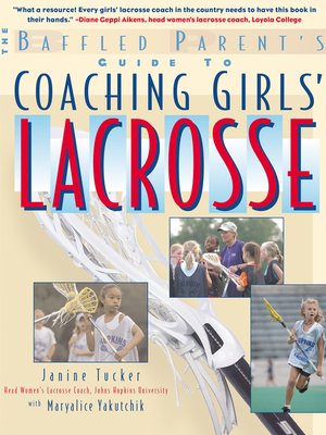 cover image of The Baffled Parent's Guide to Coaching Girls' Lacrosse